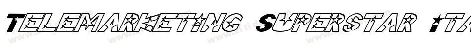 Telemarketing Superstar Italic字体转换